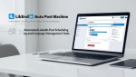 LinkedIn Auto Post Machine (Multi Account License & Whitelabel)